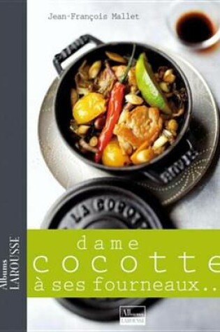 Cover of Dame Cocotte a Ses Fourneaux ...