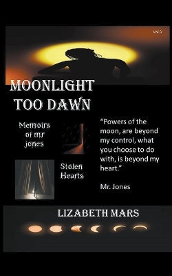 Cover of Moonlight Too Dawn Volume Three