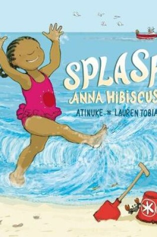 Cover of Splash, Anna Hibiscus!