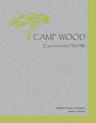Book cover for Camp Wood: Experience the Flint Hills