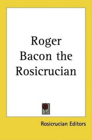 Cover of Roger Bacon the Rosicrucian