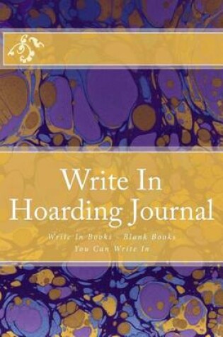 Cover of Write In Hoarding Journal