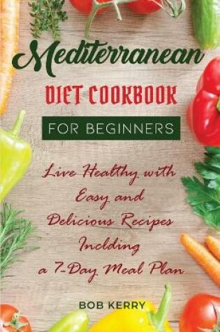 Cover of Mediterranean Diet Cookbook for Beginners