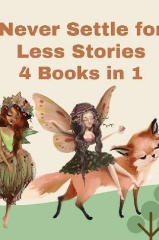 Cover of Never Settle for Less Stories