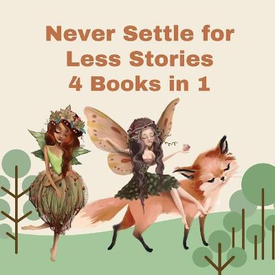 Book cover for Never Settle for Less Stories