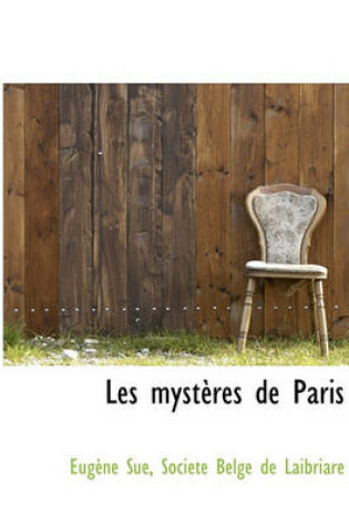 Cover of Les Myst Res de Paris