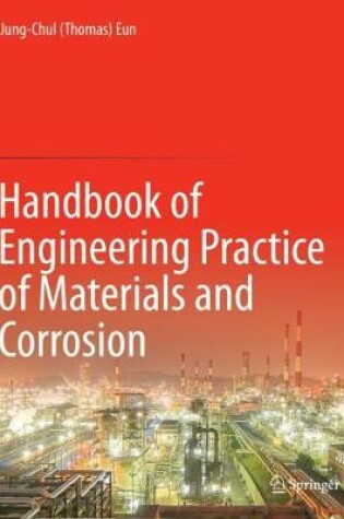 Cover of Handbook of Engineering Practice of Materials and Corrosion