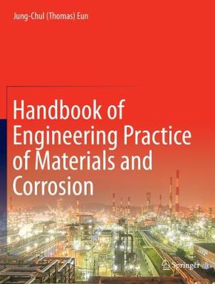 Book cover for Handbook of Engineering Practice of Materials and Corrosion