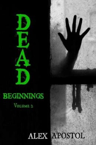 Cover of Dead Beginnings Volume 2