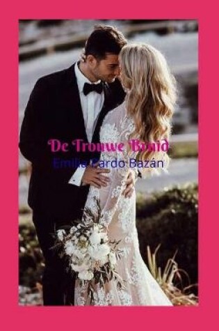 Cover of De Trouwe Bruid