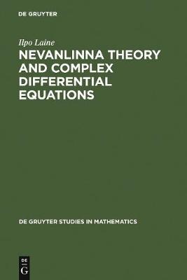 Cover of Nevanlinna Theory and Complex Differential Equations