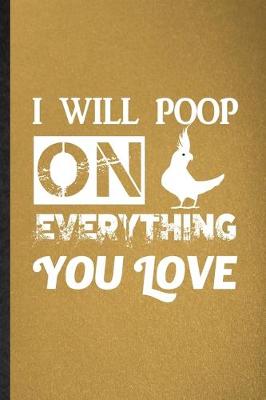 Book cover for I Will Poop on Everything You Love