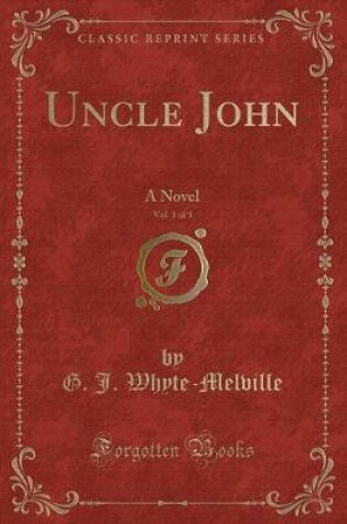 Cover of Uncle John, Vol. 3 of 3