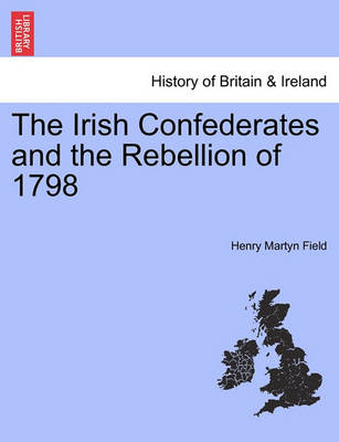 Book cover for The Irish Confederates and the Rebellion of 1798