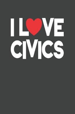 Book cover for I Love Civics