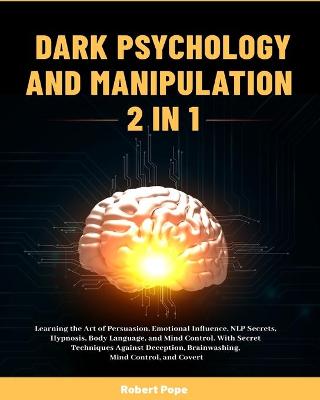 Book cover for Dark Psychology and Manipulation (2 in 1)