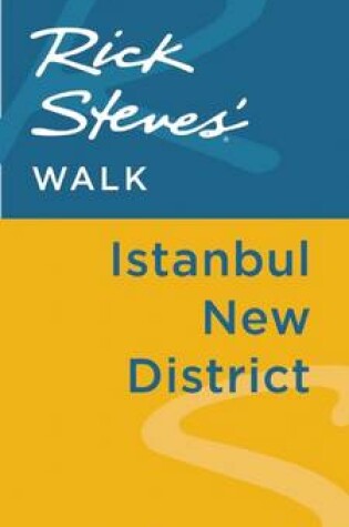 Cover of Rick Steves' Walk: Istanbul New District