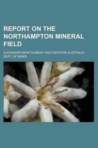 Cover of Report on the Northampton Mineral Field