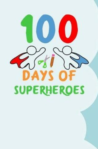 Cover of 100 Days of Superheroes