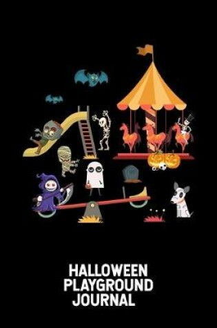 Cover of Halloween Playground Journal