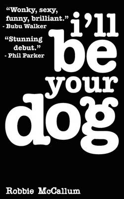 Book cover for I'll be Your Dog
