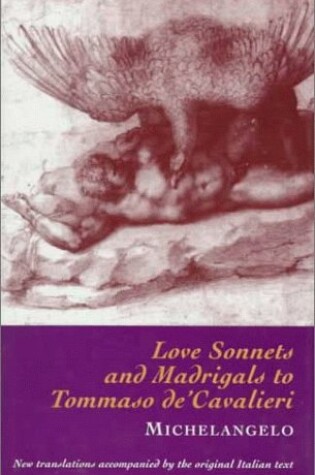 Cover of Love Sonnets and Madrigals to Tommaso De'Cavalieri