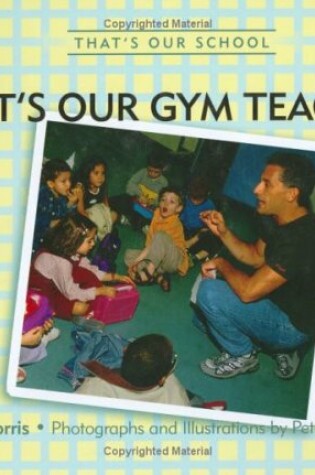 Cover of That's Our Gym Teacher!