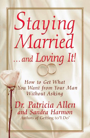 Book cover for Staying Married... and Loving it!