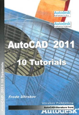 Book cover for AutoCAD 2011 -- 10 Tutorials