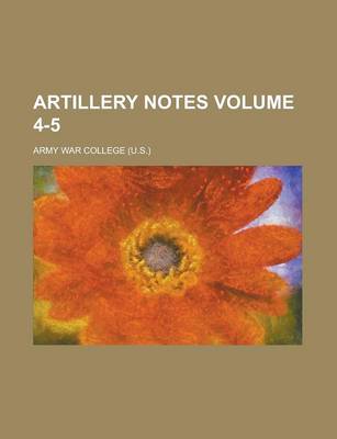 Book cover for Artillery Notes Volume 4-5
