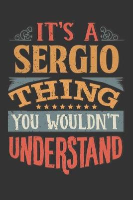 Book cover for Its A Sergio Thing You Wouldnt Understand