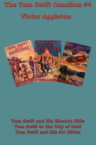 Cover of The Tom Swift Omnibus #4