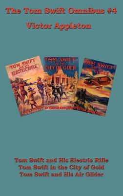 Book cover for The Tom Swift Omnibus #4