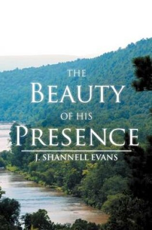 Cover of The Beauty Of His Presence