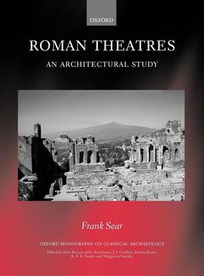 Cover of Roman Theatres: An Architectural Study. Oxford Monogrpahs on Classical Archaeology