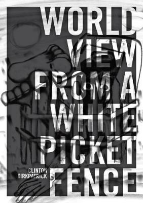 Book cover for World View from A White Picket Fence