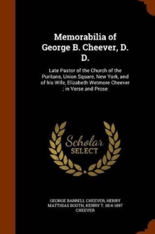 Cover of Memorabilia of George B. Cheever, D. D.