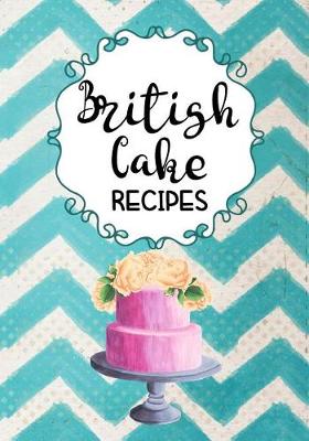 Book cover for British Cake Recipes