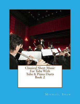 Cover of Classical Sheet Music For Tuba With Tuba & Piano Duets Book 2