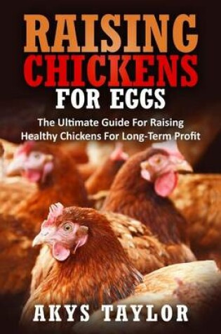 Cover of Raising Chickens for Eggs