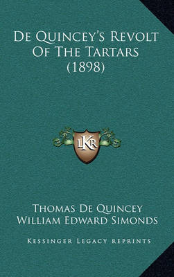 Book cover for de Quincey's Revolt of the Tartars (1898)