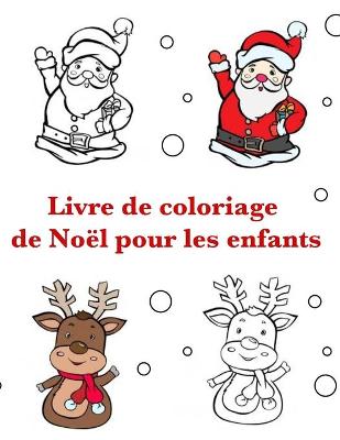 Book cover for Livre de coloriage de Noel pour les enfants