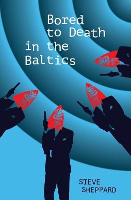 Book cover for Bored to Death in the Baltics