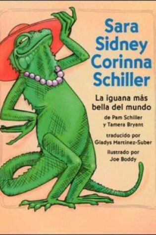 Cover of DLM Early Childhood Express / Sara Sidney: the Most Beautiful Iguana in the World / Sara Sidney: La Iguana Mas Bella Del Mundo