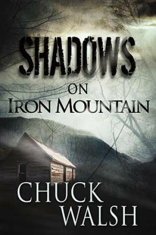 Cover of Shadows on Iron Mountain