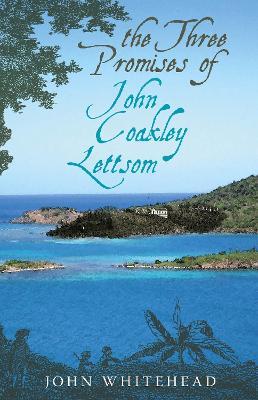 Book cover for The Three Promises of John Coakley Lettsom