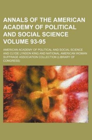 Cover of Annals of the American Academy of Political and Social Science Volume 93-95