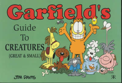 Book cover for Garfield's Guide to Creatures Great and Small