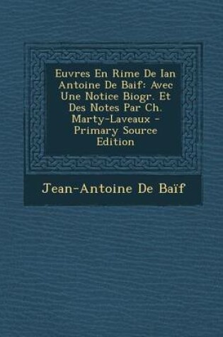 Cover of Euvres En Rime de Ian Antoine de Baif