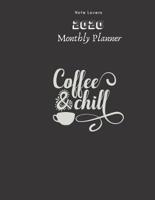 Book cover for Coffee & Chill - 2020 Monthly Planner